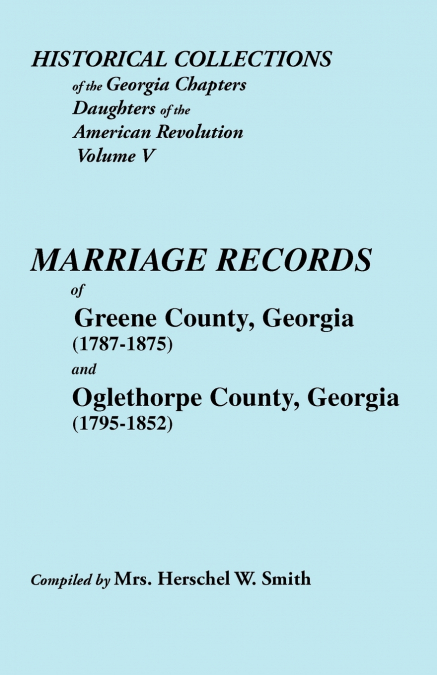 HISTORICAL COLLECTIONS OF THE GEORGIA CHAPTERS DAUGHTERS OF