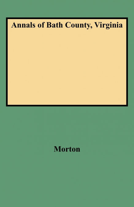 ANNALS OF BATH COUNTY, VIRGINIA