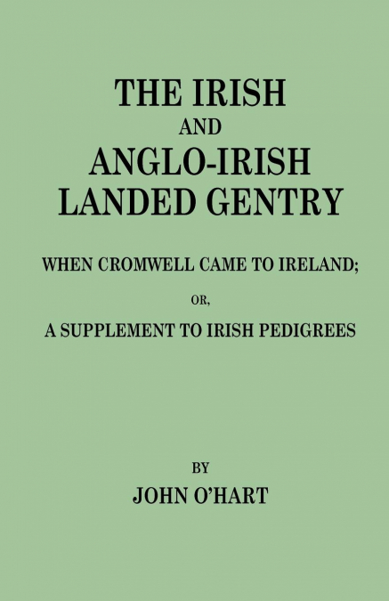 IRISH AND ANGLO-IRISH LANDED GENTRY WHEN CROMWELL CAME TO IR