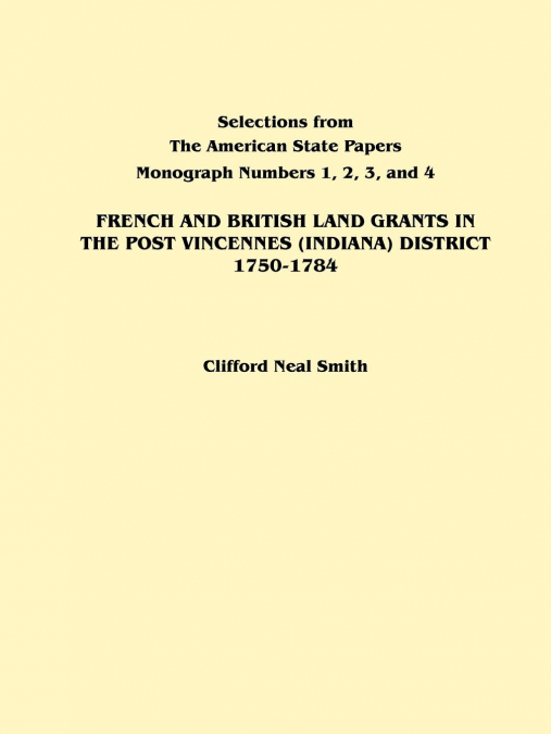 FRENCH AND BRITISH LAND GRANTS IN THE POST VINCENNES (INDIAN