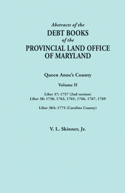ABSTRACTS OF THE DEBT BOOKS OF THE PROVINCIAL LAND OFFICE OF