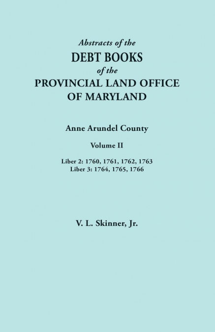 ABSTRACTS OF THE DEBT BOOKS OF THE PROVINCIAL LAND OFFICE OF