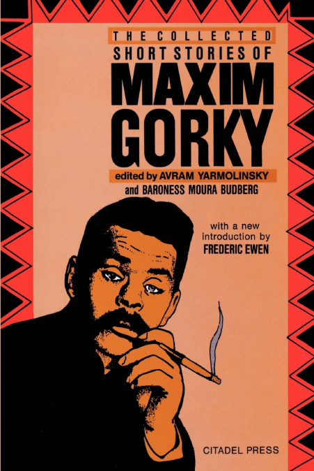 THE COLLECTED SHORT STORIES OF MAXIM GORKY