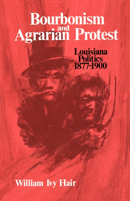 BOURBONISM AND AGRARIAN PROTEST