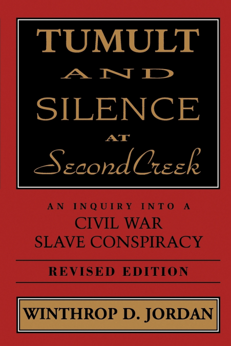 TUMULT AND SILENCE AT SECOND CREEK