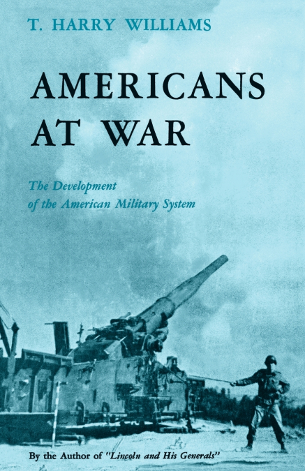 THE SELECTED ESSAYS OF T. HARRY WILLIAMS