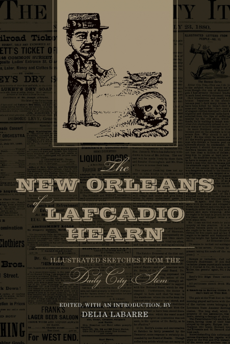 THE NEW ORLEANS OF LAFCADIO HEARN