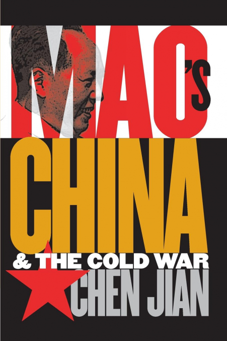 MAO?S CHINA AND THE COLD WAR