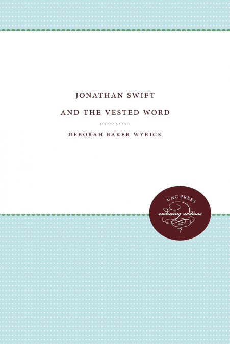 JONATHAN SWIFT AND THE VESTED WORD