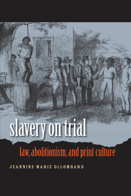 SLAVERY ON TRIAL