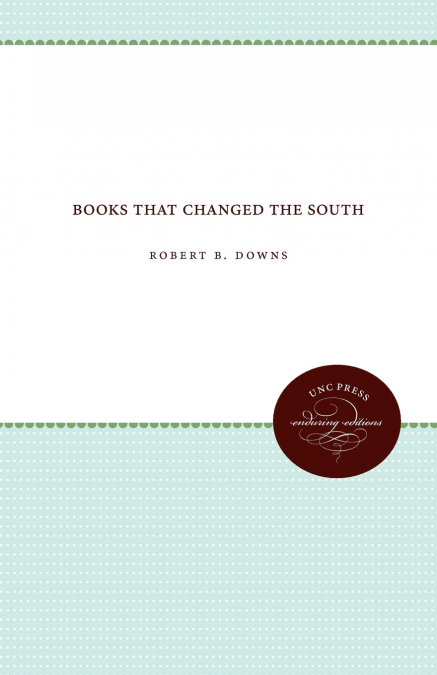 BOOKS THAT CHANGED THE SOUTH