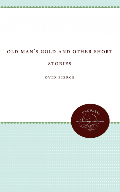 OLD MAN?S GOLD AND OTHER SHORT STORIES
