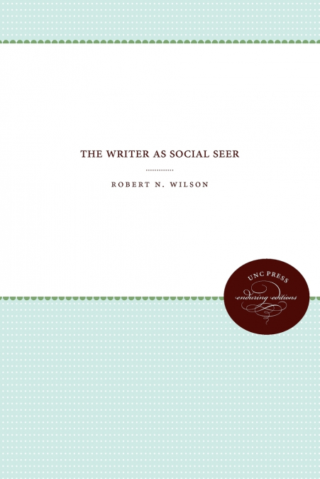 THE WRITER AS SOCIAL SEER