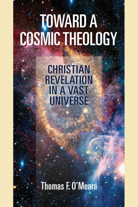 TOWARD A COSMIC THEOLOGY