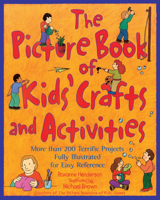 THE PICTURE BOOK OF KIDS? CRAFTS AND ACTIVITIES