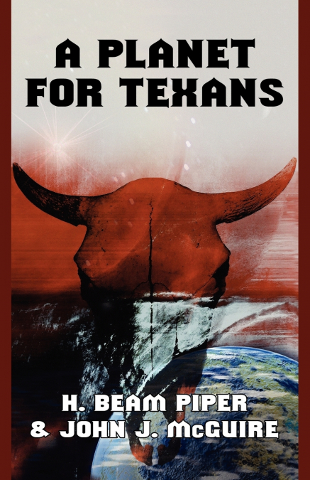 A PLANET FOR TEXANS