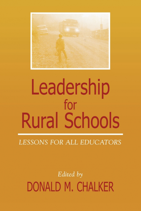 LEADERSHIP FOR RURAL SCHOOLS