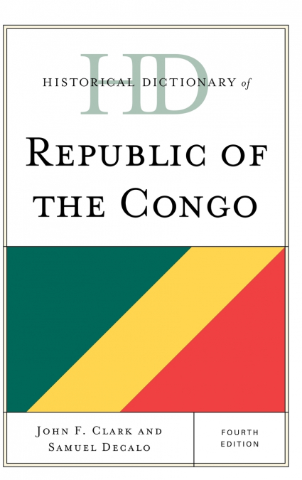 HISTORICAL DICTIONARY OF REPUBLIC OF THE CONGO