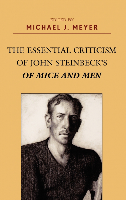 THE ESSENTIAL CRITICISM OF JOHN STEINBECK?S OF MICE AND MEN