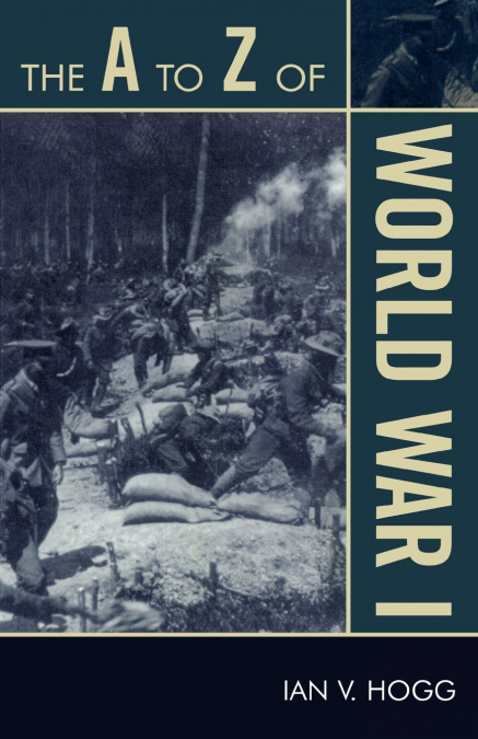 A TO Z OF WORLD WAR I