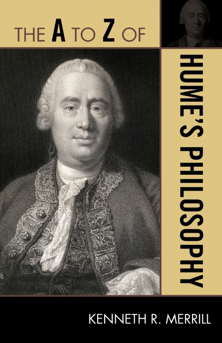 A TO Z OF HUME?S PHILOSOPHY
