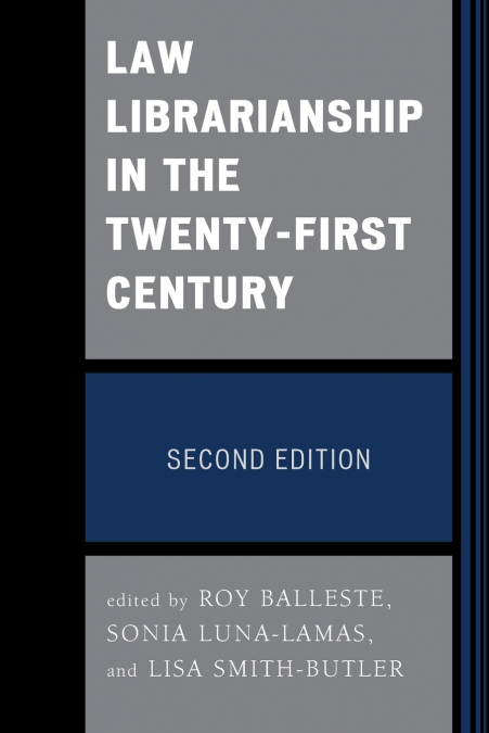 LAW LIBRARIANSHIP IN THE TWENTY-FIRST CENTURY