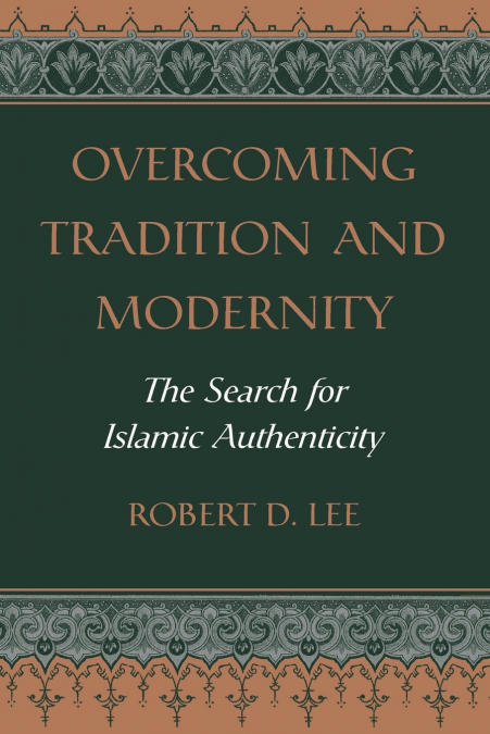 OVERCOMING TRADITION AND MODERNITY