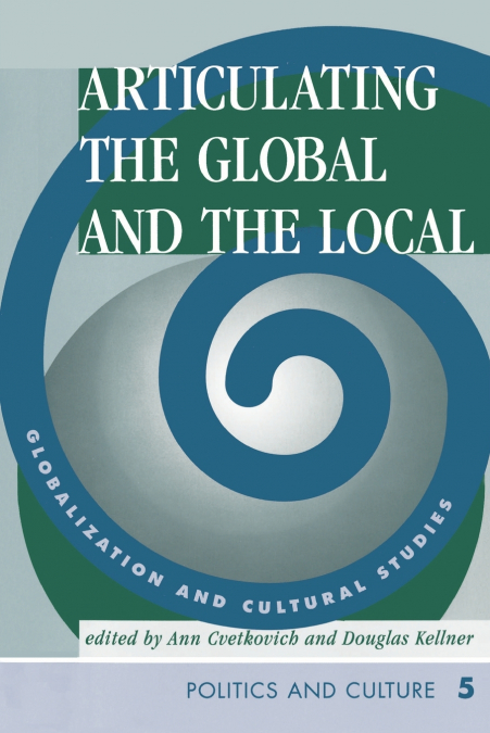 ARTICULATING THE GLOBAL AND THE LOCAL