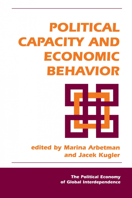 POLITICAL CAPACITY AND ECONOMIC BEHAVIOR