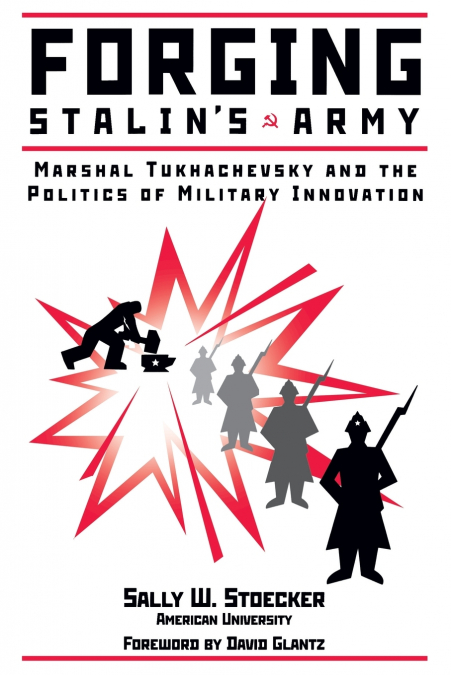FORGING STALIN?S ARMY