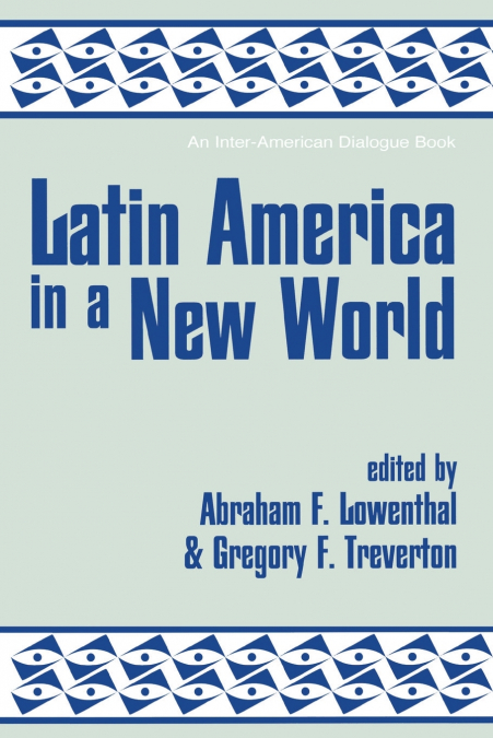 LATIN AMERICA IN A NEW WORLD