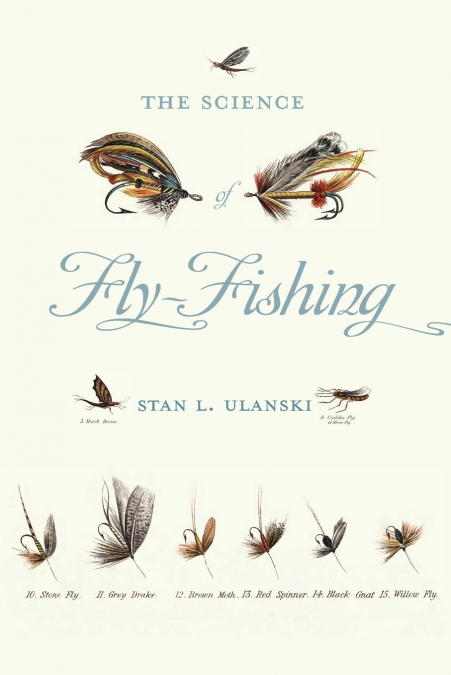 SCIENCE OF FLY-FISHING