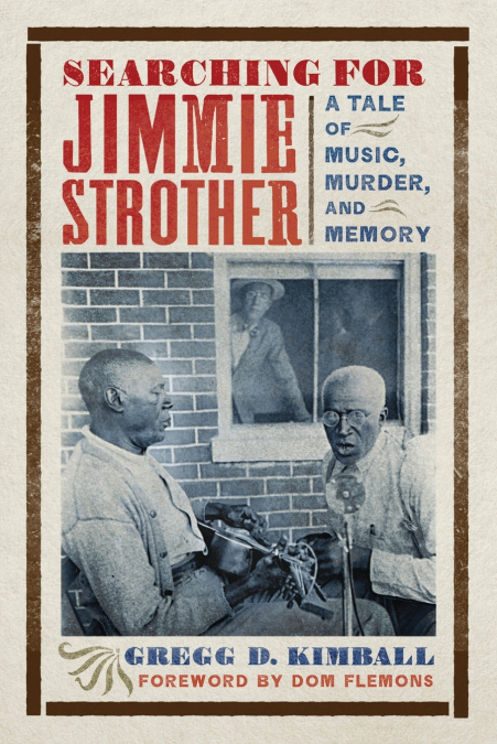 SEARCHING FOR JIMMIE STROTHER