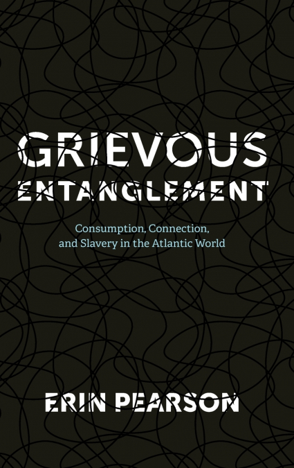 GRIEVOUS ENTANGLEMENT