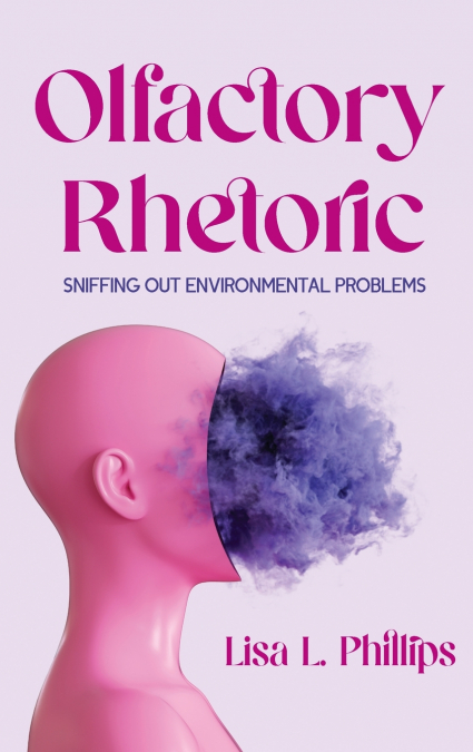 OLFACTORY RHETORIC