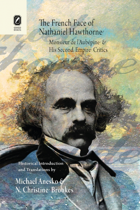 THE FRENCH FACE OF NATHANIEL HAWTHORNE