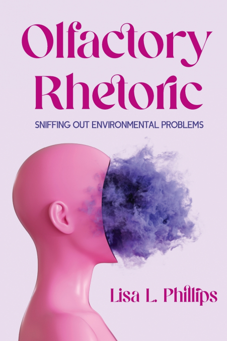 OLFACTORY RHETORIC