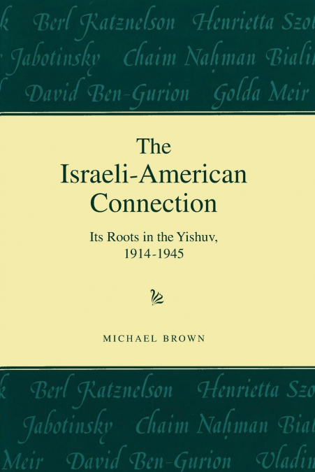 THE ISRAELI-AMERICAN CONNECTION
