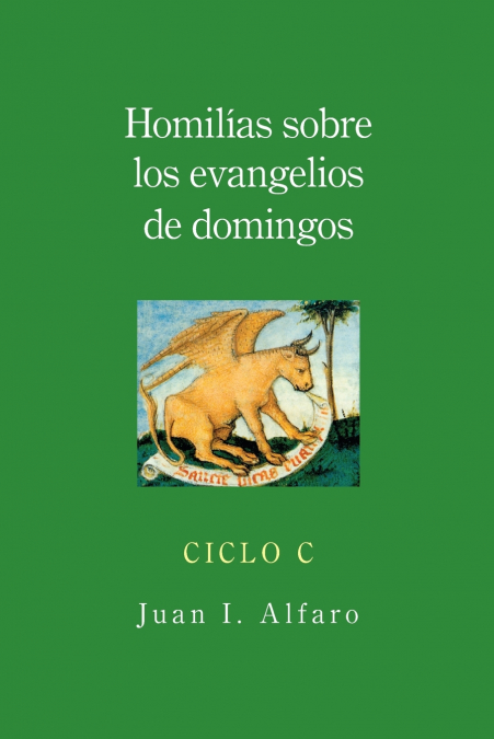 HOMILIAS SOBRE LOS EVANGELIOS DE DOMINGOS