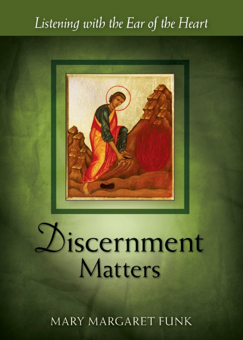 DISCERNMENT MATTERS