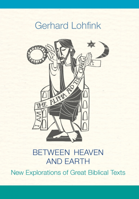 BETWEEN HEAVEN AND EARTH