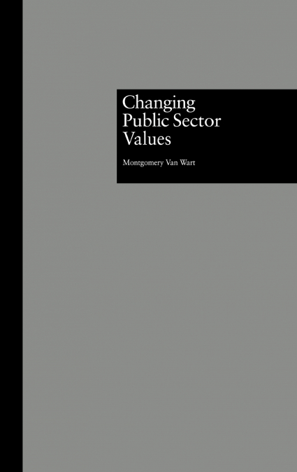 CHANGING PUBLIC SECTOR VALUES