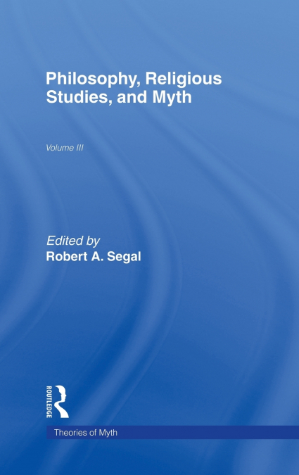 PHILOSOPHY, RELIGIOUS STUDIES, AND MYTH