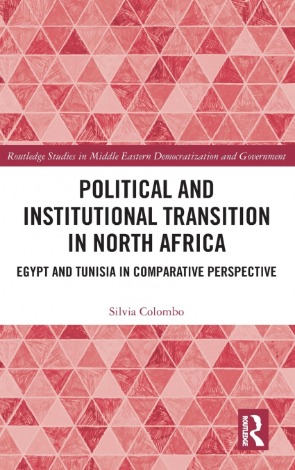 POLITICAL AND INSTITUTIONAL TRANSITION IN NORTH AFRICA