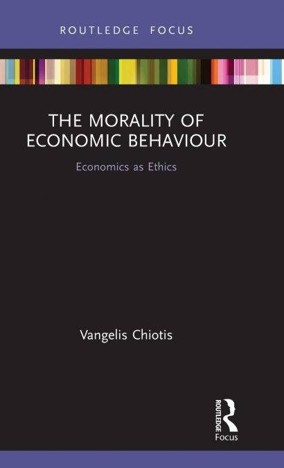 THE MORALITY OF ECONOMIC BEHAVIOUR
