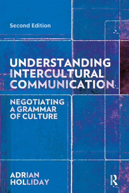 UNDERSTANDING INTERCULTURAL COMMUNICATION