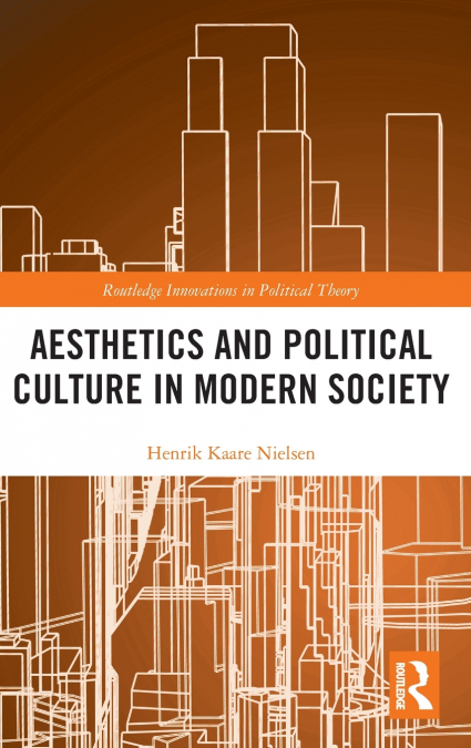 AESTHETICS AND POLITICAL CULTURE IN MODERN SOCIETY