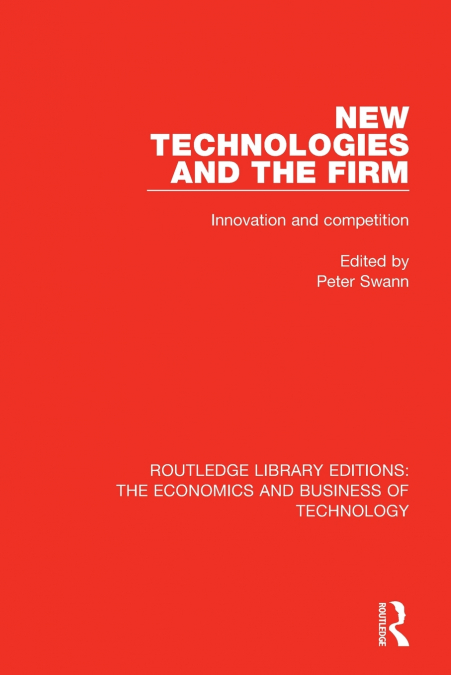 NEW TECHNOLOGIES AND THE FIRM