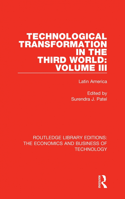 TECHNOLOGICAL TRANSFORMATION IN THE THIRD WORLD