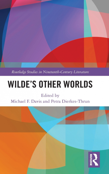 WILDE?S OTHER WORLDS
